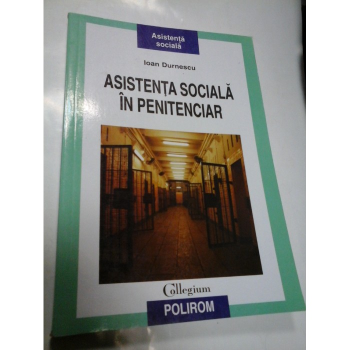 ASISTENTA SOCIALA IN PENITENCIAR - IOAN DURNESCU